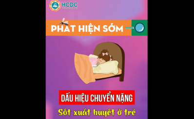 (HCDC)-Phát hiện sớm dấu hiệu chuyển nặng Sốt xuất huyết ở trẻ